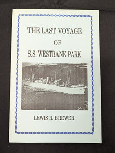 The Last Voyage of SS Westbank Park (used book)