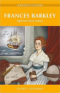"Frances Barkley: Eighteenth-century Seafarer"